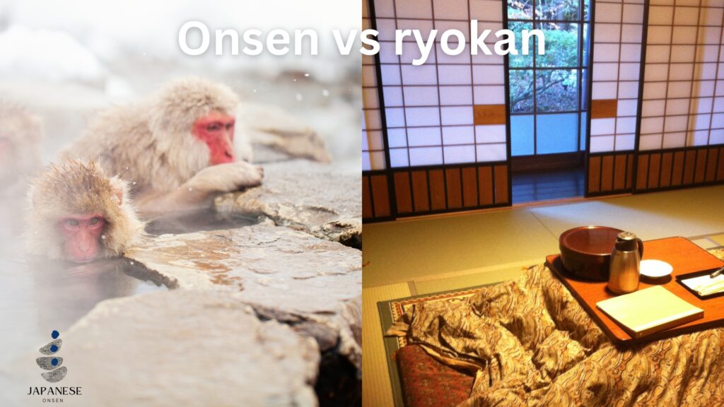 Onsen vs ryokan: difference between the two Japanese concepts